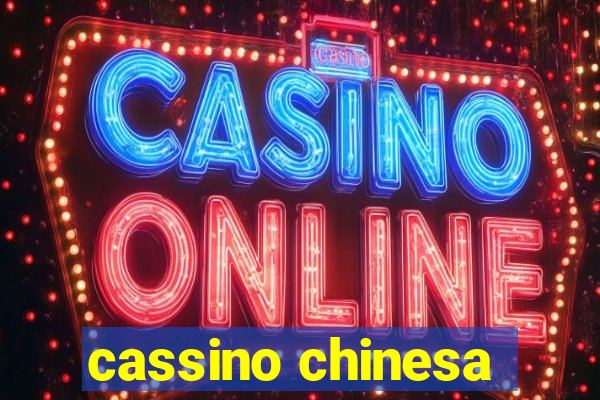 cassino chinesa